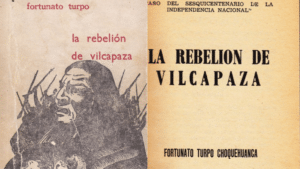 "La Rebelión de Vilcapaza": Rescatando la Verdad de un Héroe Olvidado
